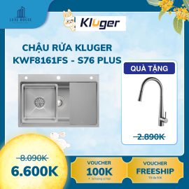 Chậu rửa bát 1 hố chống xước Kluger KWF8161FS – S76 Plus